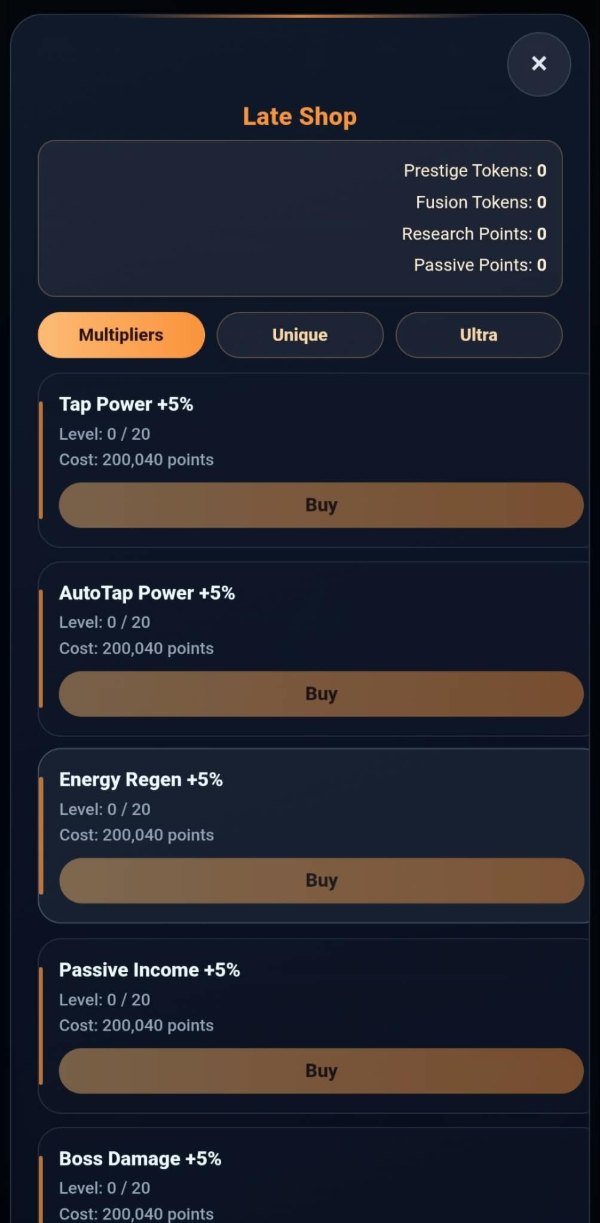 The late shop, multipliers shelf: prestige, fusion, research and passive tokens all at zero, three tabs reading Multipliers, Unique and Ultra, and five cards — Tap Power, AutoTap Power, Energy Regen, Passive Income and Boss Damage — each plus five per cent at level zero of twenty and each costing 200,040 points.