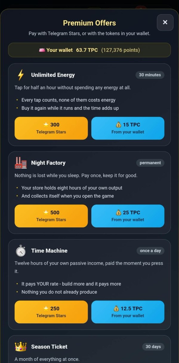 The premium offers panel: a wallet line reading 63.7 TPC, then Unlimited Energy for thirty minutes at 300 Stars or 15 TPC, Night Factory as a permanent purchase at 500 Stars or 25 TPC, and Time Machine once a day at 250 Stars or 12.5 TPC.